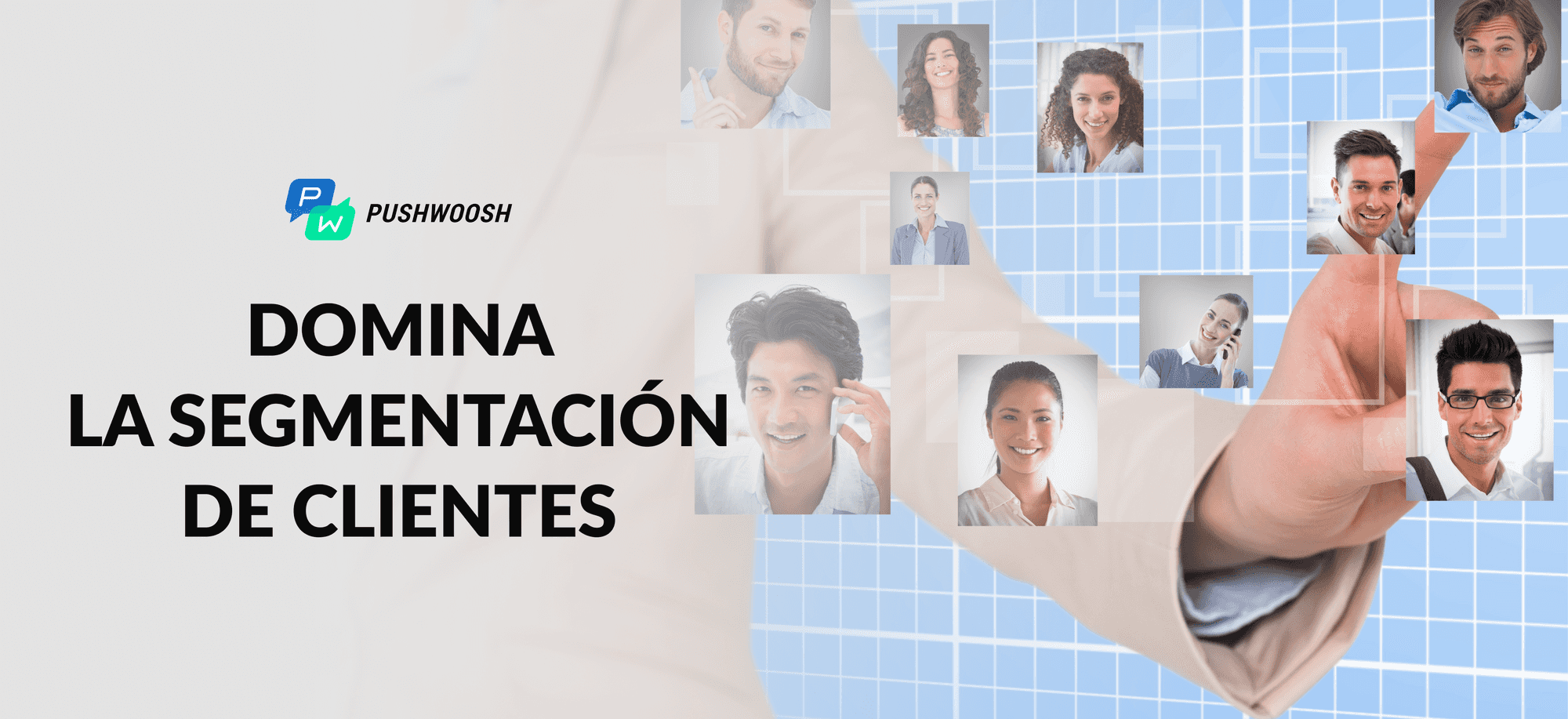 Segmentación de clientes: clave para tus comunicaciones de marketing